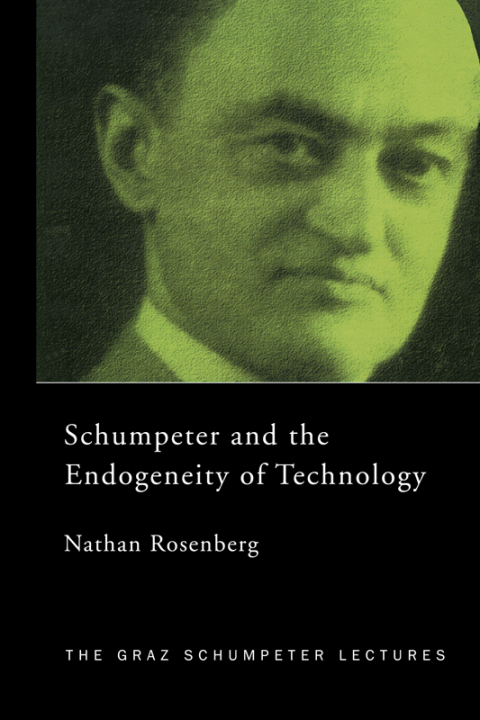 Cover image for book Schumpeter and the Endogeneity of Technology