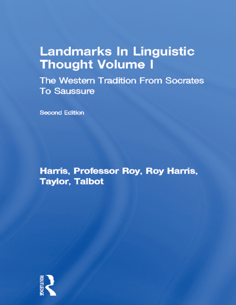 Cover image for book Landmarks In Linguistic Thought Volume I
