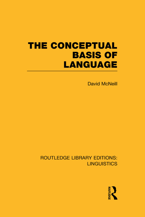 Cover image for book The Conceptual Basis of Language (RLE Linguistics A: General Linguistics)