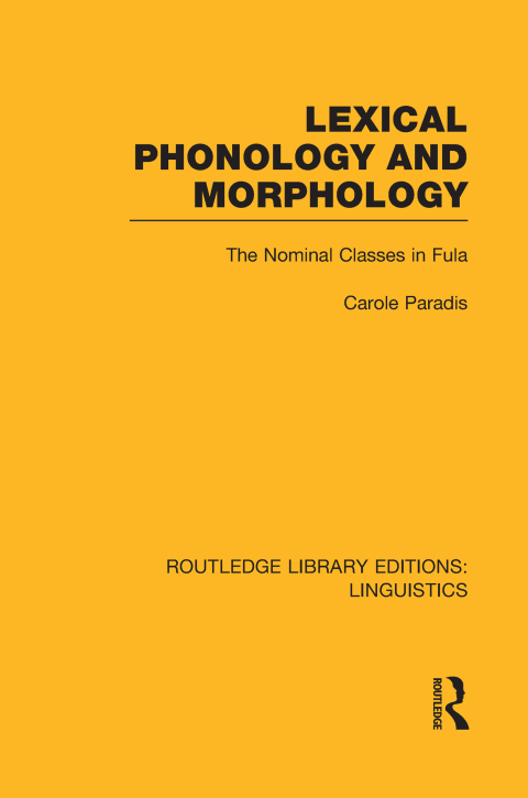 Cover image for book Lexical Phonology and Morphology (RLE Linguistics A: General Linguistics)