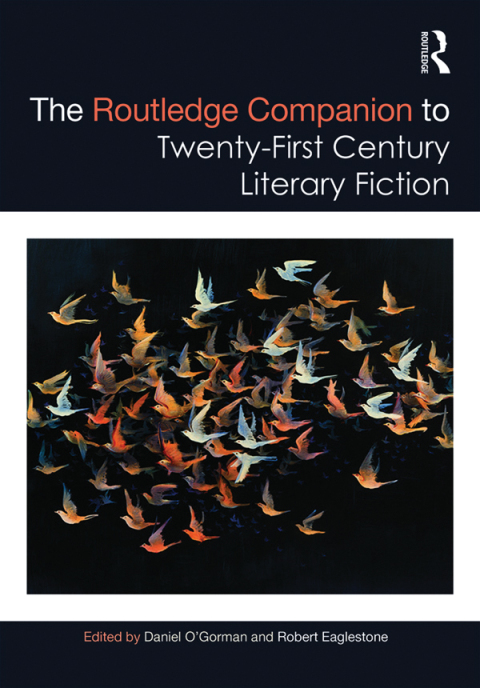 Cover image for book The Routledge Companion to Twenty-First Century Literary Fiction