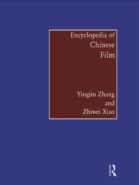 Cover image for book Encyclopedia of Chinese Film