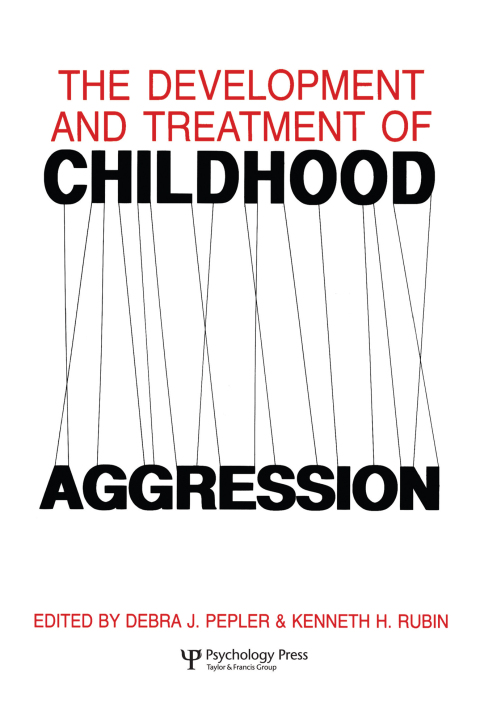 Cover image for book The Development and Treatment of Childhood Aggression