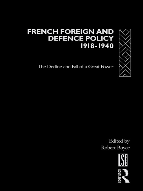 Cover image for book French Foreign and Defence Policy, 1918-1940