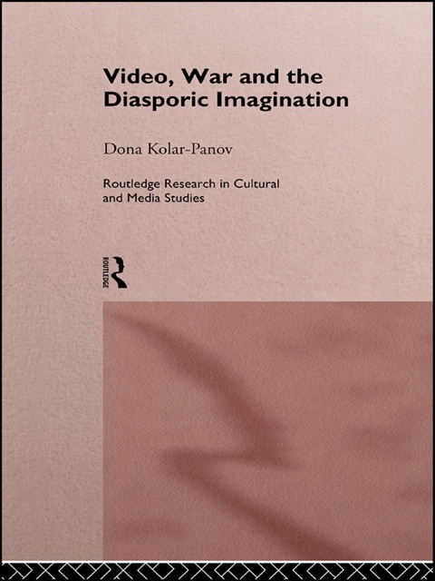 Cover image for book Video, War and the Diasporic Imagination