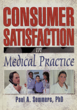 Consumer Satisfaction in Medical Practice