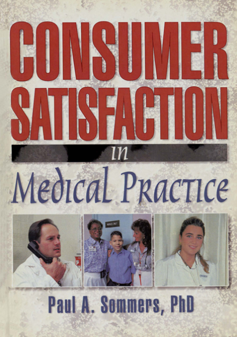 Consumer Satisfaction in Medical Practice 