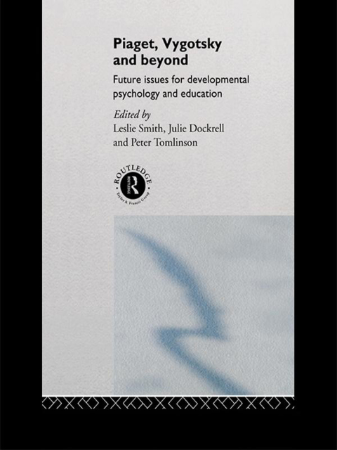Cover image for book Piaget, Vygotsky & Beyond