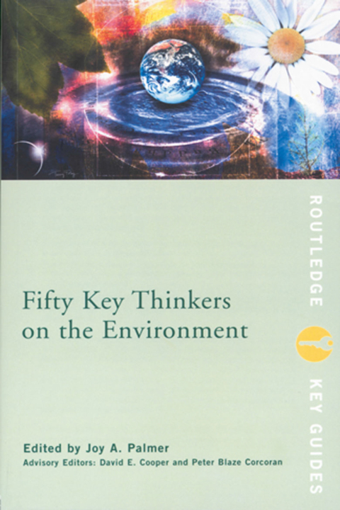 Cover image for book Fifty Key Thinkers on the Environment