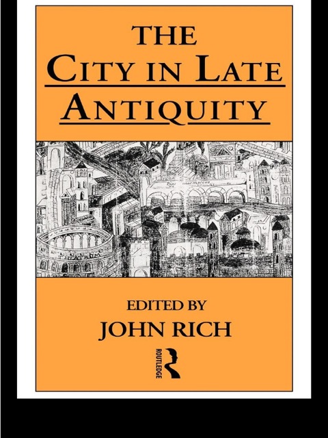 Cover image for book The City in Late Antiquity