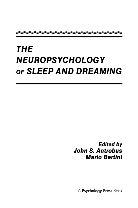 Cover image for book The Neuropsychology of Sleep and Dreaming