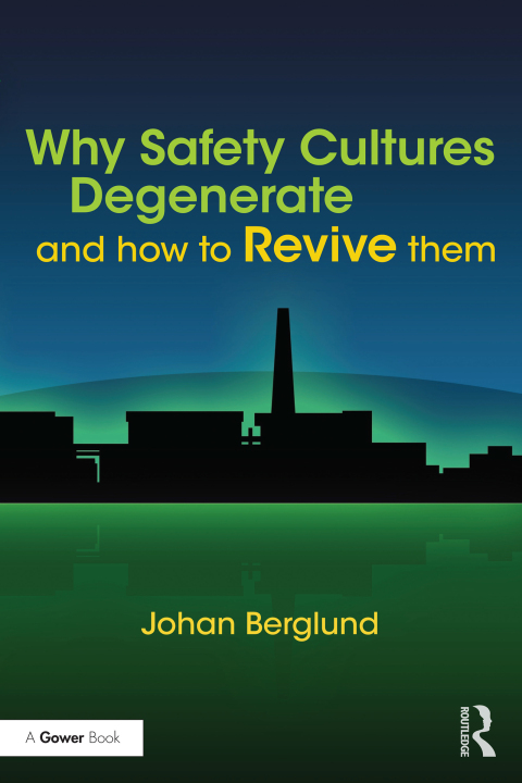 Cover image for book Why Safety Cultures Degenerate