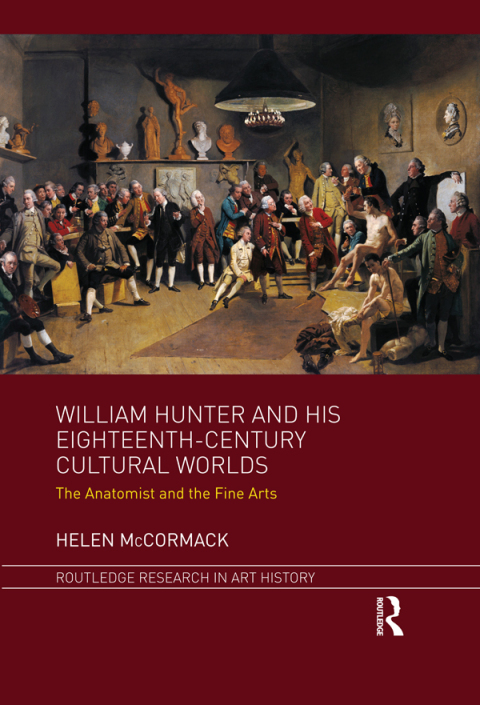 Cover image for book William Hunter and his Eighteenth-Century Cultural Worlds