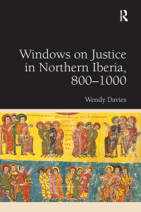 Cover image: Windows on Justice in Northern Iberia, 800–1000 1st edition 9780367882327