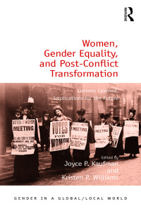 Cover image: Women, Gender Equality, and Post-Conflict Transformation 1st edition 9780367221454