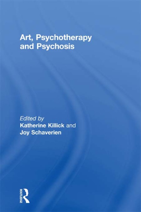 Cover image for book Art, Psychotherapy and Psychosis