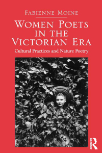 Cover image: Women Poets in the Victorian Era 1st edition 9781472464774