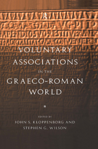 Voluntary Associations in the Graeco-Roman World