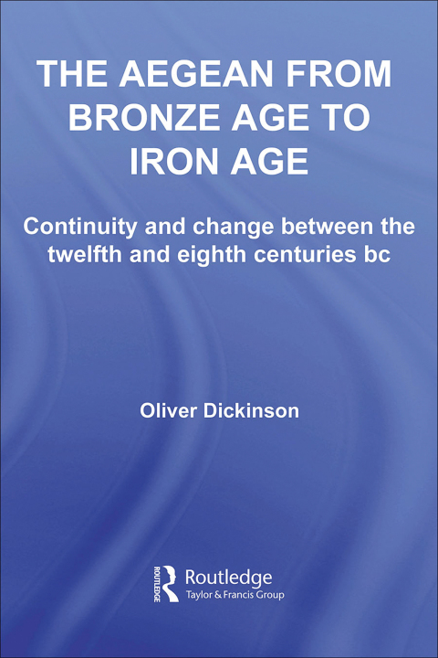 Cover image for book The Aegean from Bronze Age to Iron Age