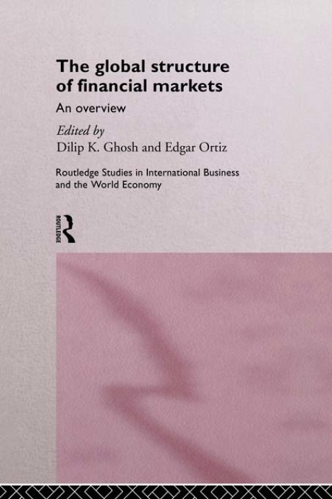 Cover image for book The Global Structure of Financial Markets
