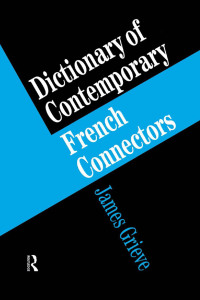 صورة الغلاف: A Dictionary of French Connectors 1st edition 9780415135382