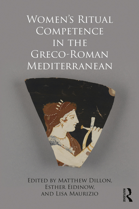 Cover image for book Women's Ritual Competence in the Greco-Roman Mediterranean
