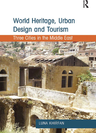 World Heritage, Urban Design and Tourism