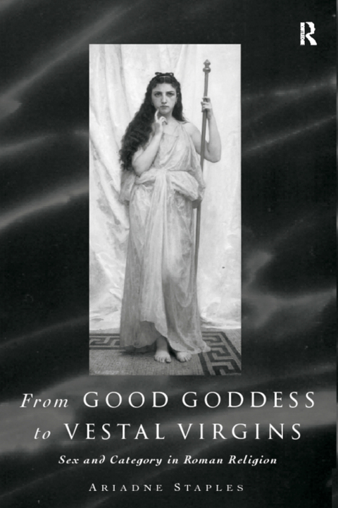 Cover image for book From Good Goddess to Vestal Virgins