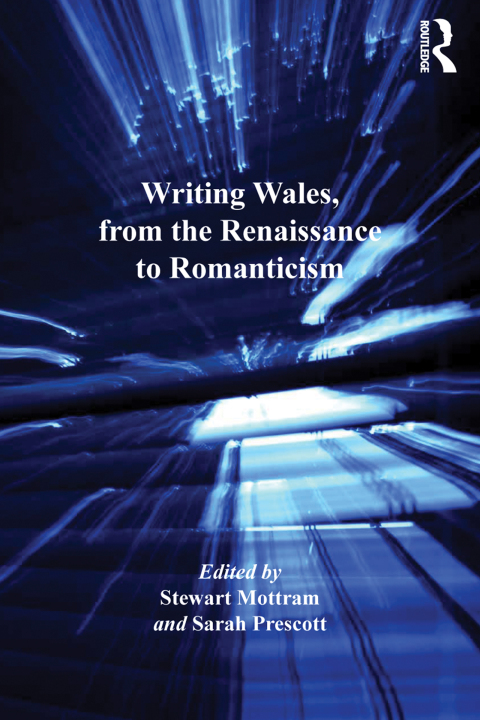 Cover image for book Writing Wales, from the Renaissance to Romanticism
