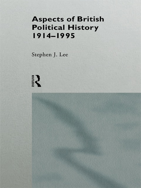Cover image for book Aspects of British Political History 1914-1995