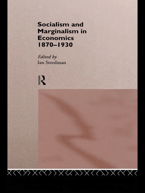 Cover image for book Socialism & Marginalism in Economics 1870 - 1930