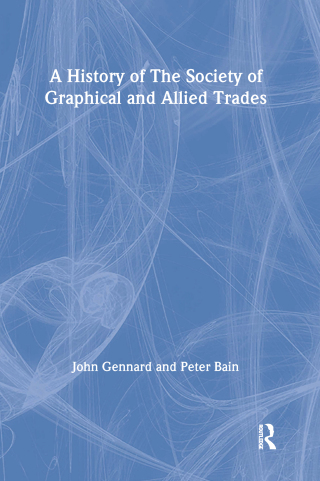 A History of the Society of Graphical and Allied Trades
