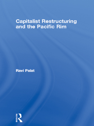 Capitalist Restructuring and the Pacific Rim