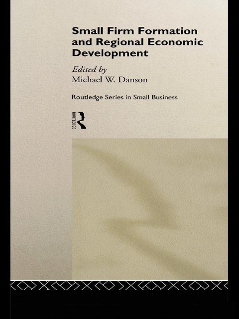 Cover image for book Small Firm Formation and Regional Economic Development