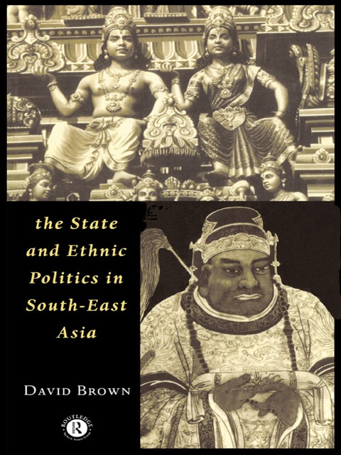 Cover image for book The State and Ethnic Politics in SouthEast Asia