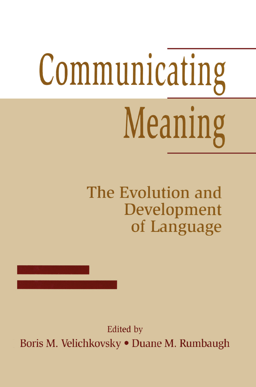 Communicating Meaning - 1st Edition (eBook Rental)
