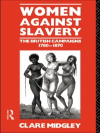 صورة الغلاف: Women Against Slavery 1st edition 9781138142824