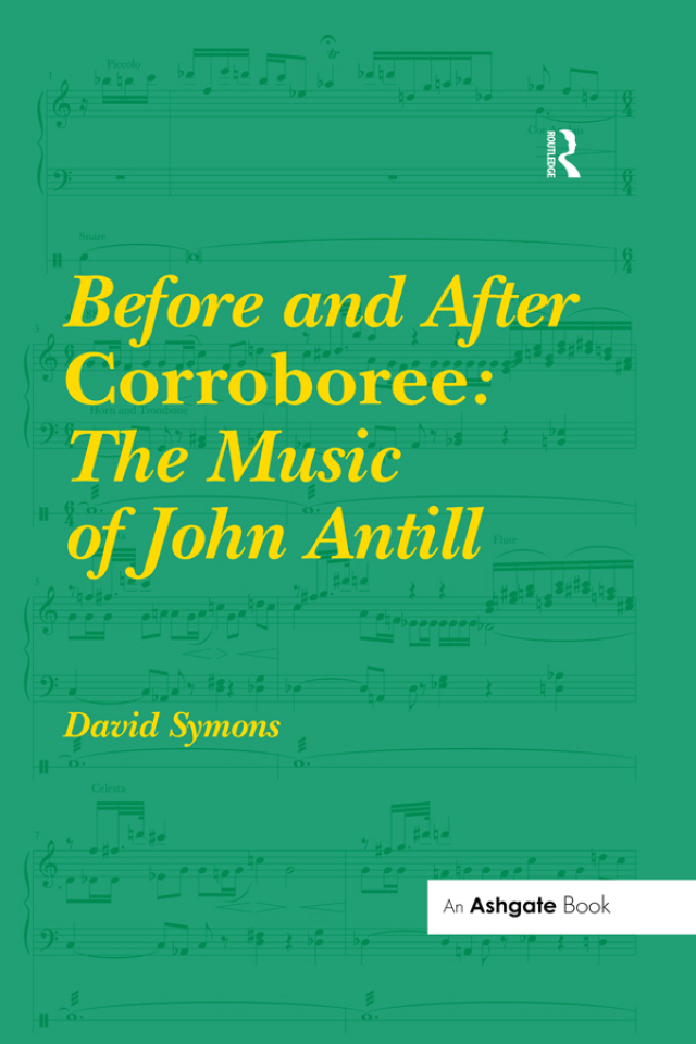 Before and After Corroboree: The Music of John Antill