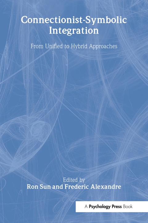Cover image for book Connectionist-Symbolic Integration
