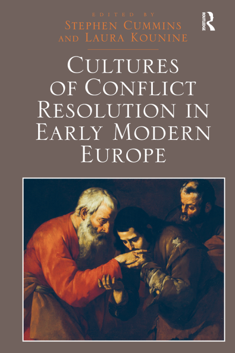 Cover image for book Cultures of Conflict Resolution in Early Modern Europe