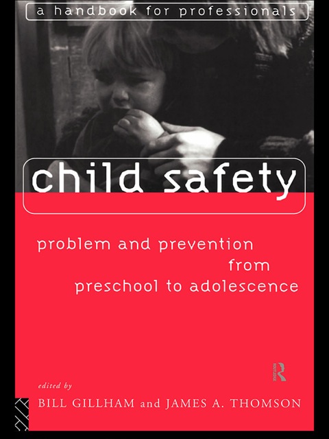 Cover image for book Child Safety: Problem and Prevention from Pre-School to Adolescence
