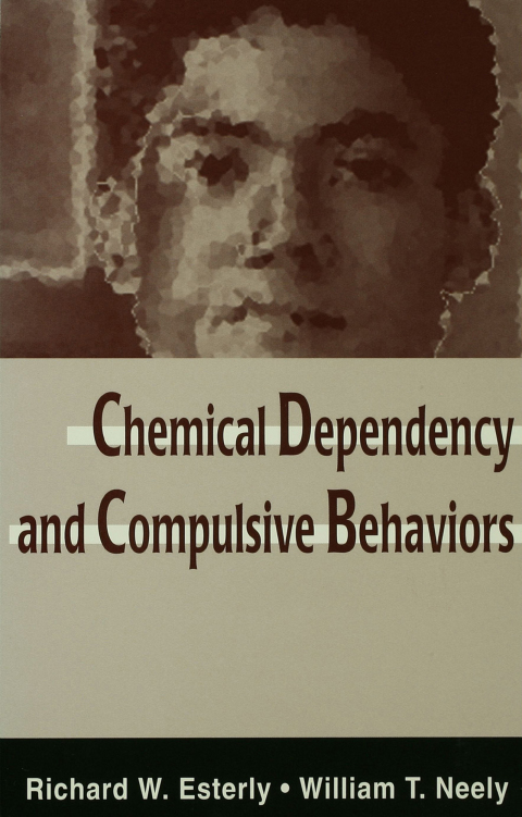 Cover image for book Chemical Dependency and Compulsive Behaviors