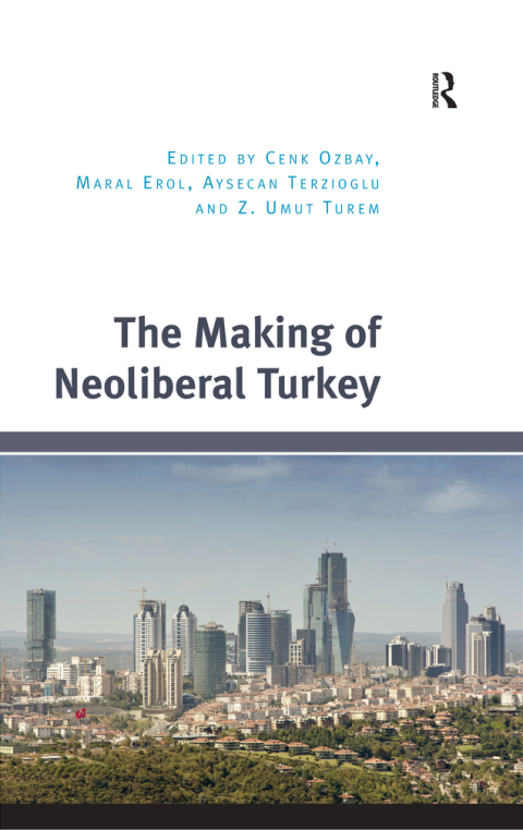 Cover image for book The Making of Neoliberal Turkey