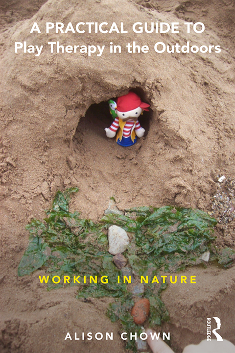 Cover image for book A Practical Guide to Play Therapy in the Outdoors