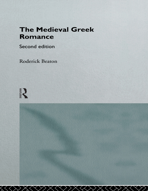 Cover image for book The Medieval Greek Romance