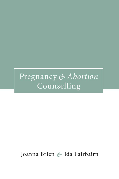 Cover image for book Pregnancy and Abortion Counselling