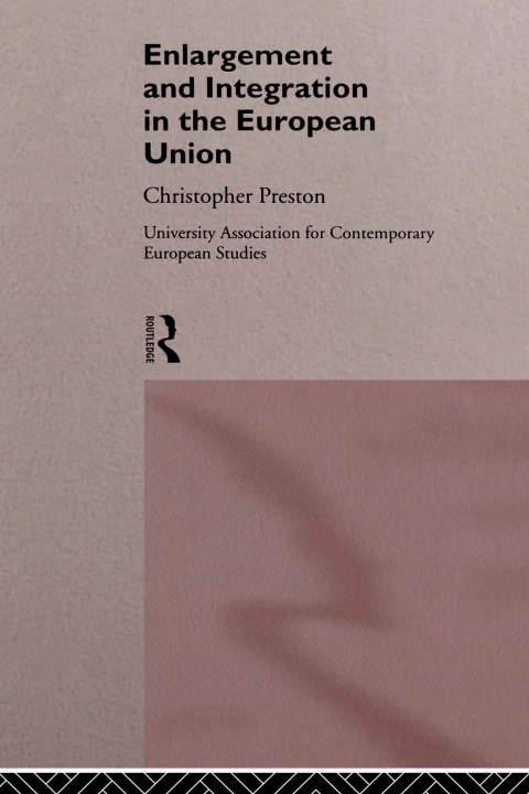 Cover image for book The Enlargement and Integration of the European Union