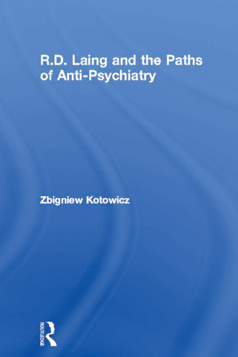 Cover image for book R.D. Laing and the Paths of Anti-Psychiatry