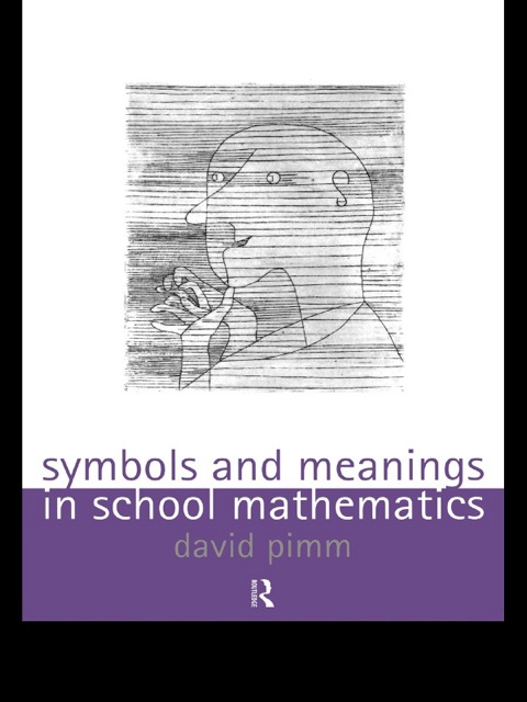 Cover image for book Symbols and Meanings in School Mathematics