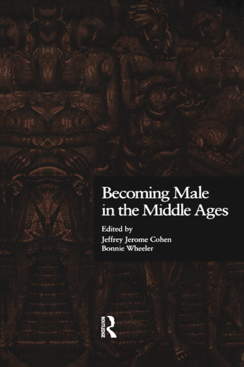 Cover image for book Becoming Male in the Middle Ages